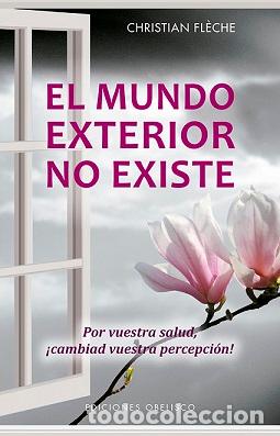 Libros: MUNDO EXTERIOR NO EXISTE, EL - FL&Eacute;CHE, CHRISTIAN, - Foto 1