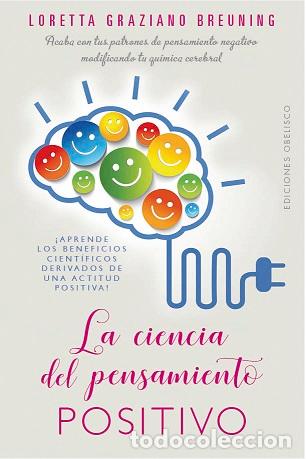 Libros: CIENCIA DEL PENSAMIENTO POSITIVO, LA - GRAZIANO BREUNING, LORETTA, - Foto 1
