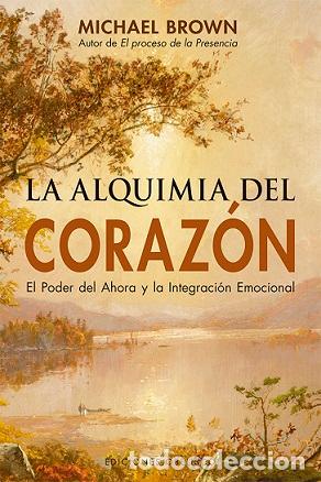 Libros: ALQUIMIA DEL CORAZ&Oacute;N, LA (N.E.) - BROWN, MICHAEL, - Foto 1