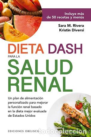 Libros: DIETA DASH PARA LA SALUD RENAL - MONK RIVERA, SARA, - Foto 1