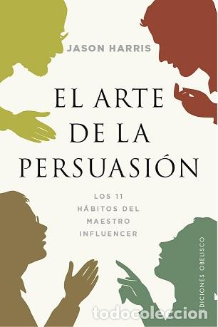 Libros: ARTE DE LA PERSUASI&Oacute;N, EL - HARRIS, JASON, - Foto 1