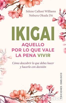 Libros: IKIGAI - CALLONI WILLIAMS, SELENE, - Foto 1