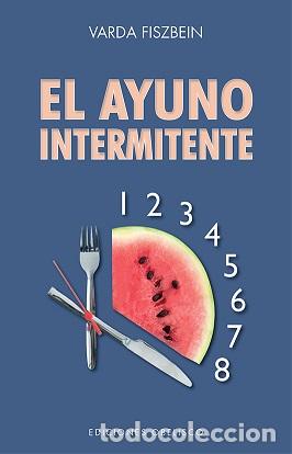 Libros: AYUNO INTERMITENTE, EL - FISZBEIN, VADA, - Foto 1