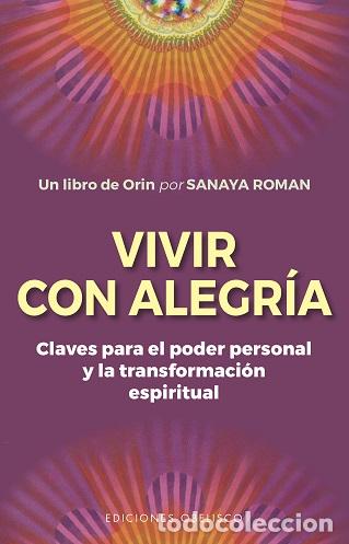 Libros: VIVIR CON ALEGR&Iacute;A (N.E.) - ROMAN, SANAYA, - Foto 1