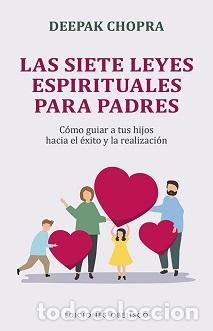 Libros: SIETE LEYES ESPIRITUALES PARA PADRES, LAS - CHOPRA, DEEPAK, - Foto 1