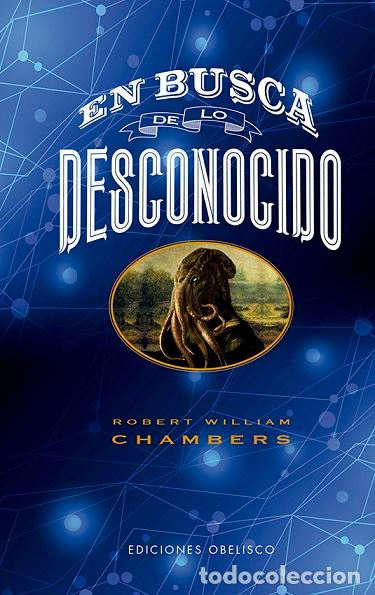 Libros: EN BUSCA DE LO DESCONOCIDO - CHAMBERS, ROBERT W., - Foto 1