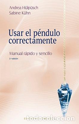 Libros: USAR EL P&Eacute;NDULO CORRECTAMENTE (N.E.) - HULPUSCH, ANDREA, - Foto 1