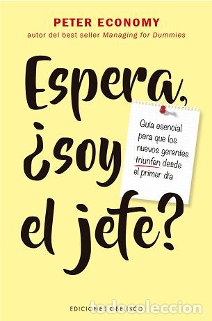 Libros: ESPERA, &iquest;SOY EL JEFE? - ECONOMY, PETER, - Foto 1