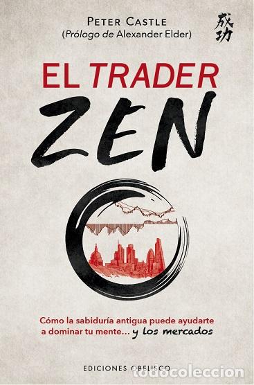 Libros: TRADER ZEN, EL - CASTLE, PETER, - Foto 1