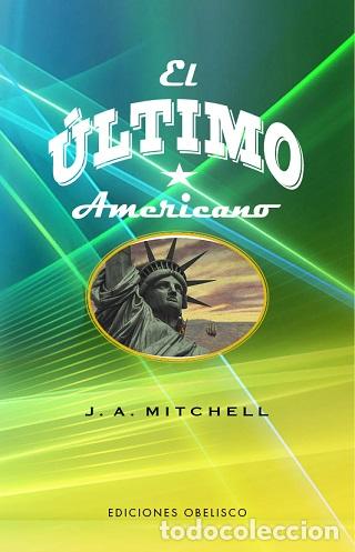 Libros: &Uacute;LTIMO AMERICANO, EL - AMES MITCHELL, JOHN, - Foto 1