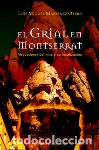Libros: GRIAL EN MONTSERRAT, EL - MARTINEZ OTERO, L.M., - Foto 1