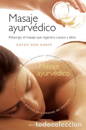Libros: MASAJE AYURVEDICO - VON KORFF, KATHY, - Foto 1
