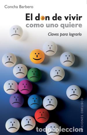Libros: DON DE VIVIR COMO UNO QUIERE, EL - BARBERO, CONCHA, - Foto 1