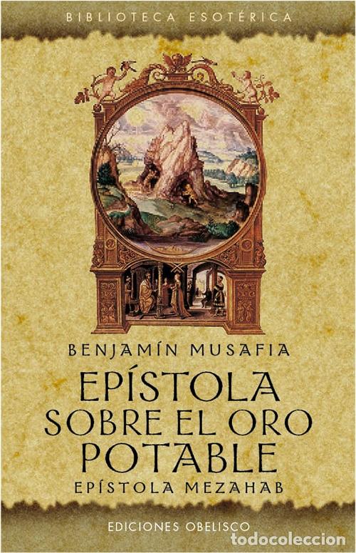 Libros: EPISTOLA SOBRE EL ORO POTABLE - MUSAFIA, BENJAMIN, - Foto 1