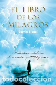 Libros: LIBRO DE LOS MILAGROS, EL - SIEGEL, BERNIE, - Foto 1