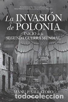 Libros: INVASI&Oacute;N DE POLONIA, LA - VILLATORO, MANUEL P., - Foto 1