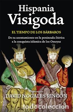 Libros: HISPANIA VISIGODA - NOGALES RINC&Oacute;N, DAVID, - Foto 1