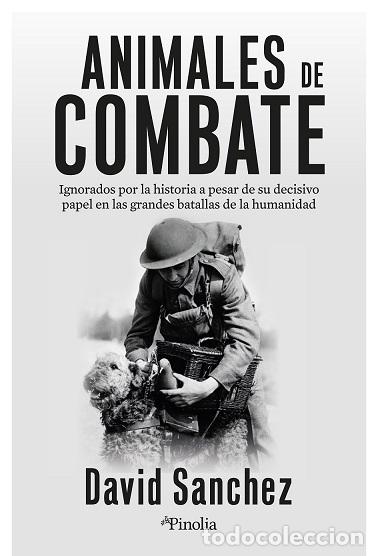 Libros: ANIMALES DE COMBATE - S&Aacute;NCHEZ, DAVID, - Foto 1
