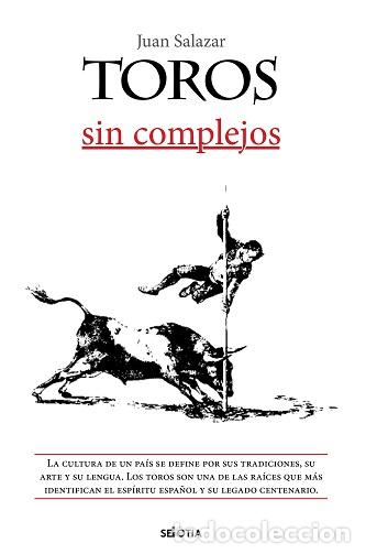 Libros: TOROS SIN COMPLEJOS - SALAZAR LARRAZ, JUAN, - Foto 1