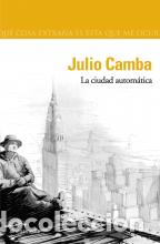 Libros: CIUDAD AUTOMATICA, LA - CAMBA ANDREU, JULIO, - Foto 1