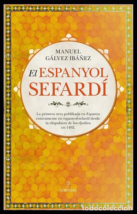 books: ESPANYOL SEFARD&Iacute;, EL - G&Aacute;LVEZ IB&Aacute;&Ntilde;EZ, MANUEL,