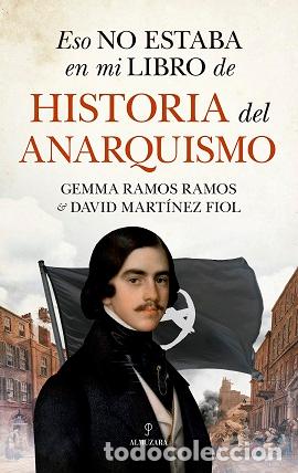 Libros: ESO NO ESTABA...HIST. DEL ANARQUISMO - RAMOS RAMOS, GEMMA, - Foto 1