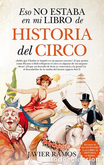 Libros: ESO NO ESTABA...HIST. DEL CIRCO - RAMOS, JAVIER, - Foto 1