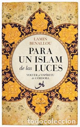 Libros: PARA UN ISLAM DE LAS LUCES - BENALLOU, LAMIN, - Foto 1