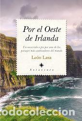 Libros: POR EL OESTE DE IRLANDA (N. ED.) - LASA, LEON, - Foto 1