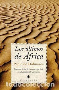 Libros: ULTIMOS DE AFRICA, LOS - DALMASES, PABLO DE, - Foto 1