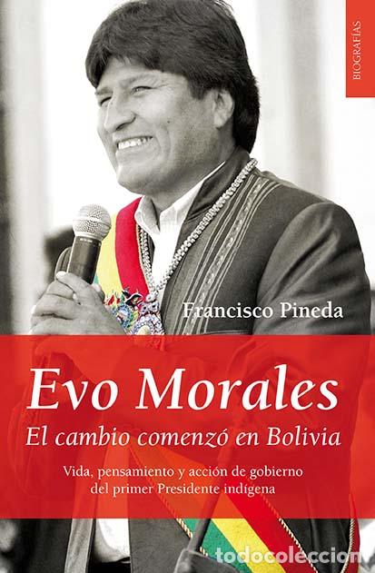 Libros: EVO MORALES - PINEDA, FRANCISCO, - Foto 1
