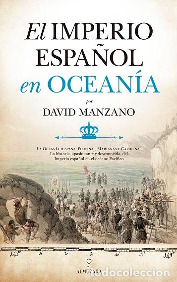 Libros: IMPERIO ESPA&Ntilde;OL EN OCEAN&Iacute;A, EL - MANZANO COSANO, DAVID, - Foto 1