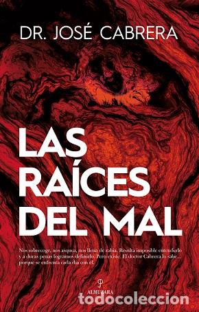 Libros: RA&Iacute;CES DEL MAL, LAS - CABRERA, JOS&Eacute;, - Foto 1