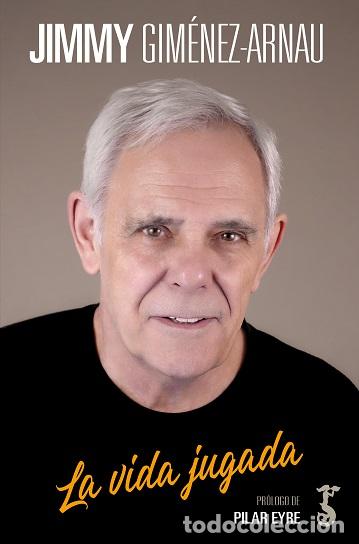 Libros: VIDA JUGADA, LA - GIM&Eacute;NEZ-ARNAU, JIMMY, - Foto 1