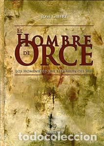 Libros: HOMBRE DE ORCE, EL - GIBERT CLOLS, JOSE, - Foto 1