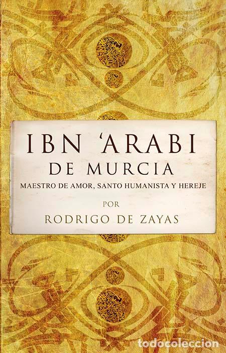 Libros: IBN ARABI DE MURCIA - ZAYAS, RODRIGO DE, - Foto 1