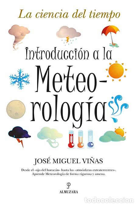 Libros: INTRODUCCION A LA METEOROLOGIA - VI&Ntilde;AS, JOSE MIGUEL, - Foto 1