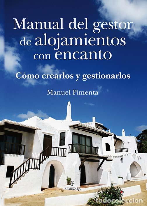 Libros: MANUAL DEL GESTOR ALOJAMIENTOS ENCANTO - PIMENTA, MANUEL, - Foto 1