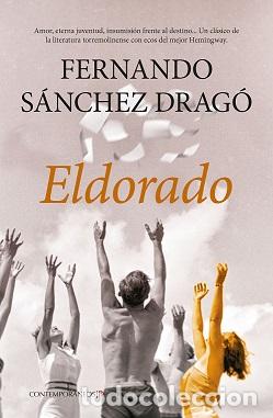 Libros: ELDORADO - S&Aacute;NCHEZ DRAG&Oacute;, FERNANDO, - Foto 1