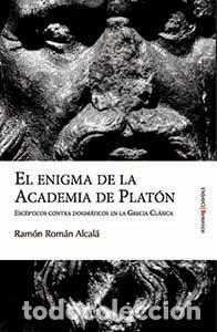 Libros: ENIGMA DE LA ACADEMIA DE PLATON - ROMAN ALCALA, RAMON, - Foto 1