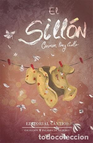 Libros: SILL&Oacute;N, EL - P&Eacute;REZ CUELLO, CARMEN, - Foto 1
