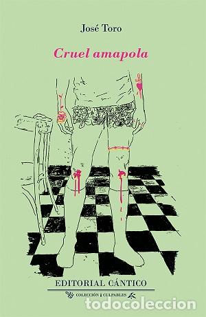 Libros: CRUEL AMAPOLA - TORO, JOS&Eacute;, - Foto 1