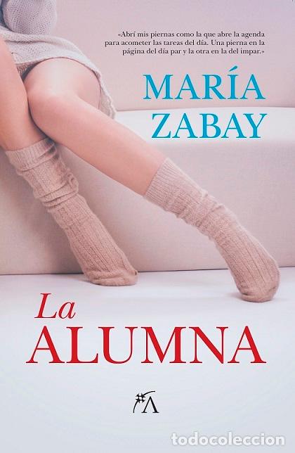 Libros: ALUMNA, LA - ZABAY, MARIA, - Foto 1