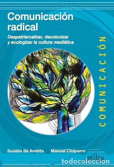 Libros: COMUNICACI&Oacute;N RADICAL - CHAPARRO ESCUDERO, MANUEL, - Foto 1