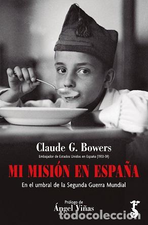 Libros: MISION EN ESPA&Ntilde;A, MI - BOWERS, CLAUDE G., - Foto 1