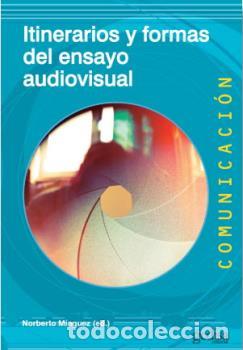 Libros: ITINERARIOS Y FORMAS DEL ENSAYO AUDIOVISUAL - M&Iacute;NGUEZ, NORBERTO, - Foto 1