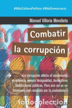 Libros: COMBATIR LA CORRUPCI&Oacute;N - VILLORIA MENDIETA, MANUEL, - Foto 1