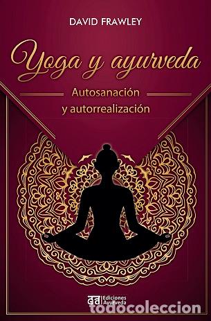 Libros: YOGA Y AYURVEDA - FRAWLEY, DAVID, - Foto 1