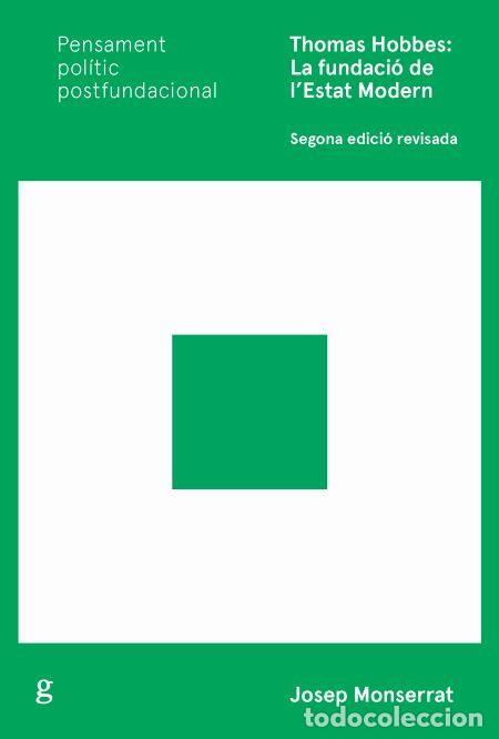 Libros: THOMAS HOBBES: LA FUNDACI&Oacute; DE LESTAT MODERN (NE)(CAT) - MONSERRAT, JOSEP, - Foto 1