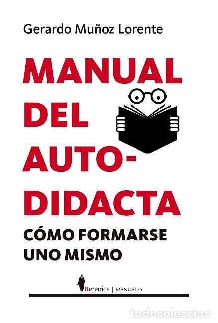 Libros: MANUAL DEL AUTODIDACTA - MU&Ntilde;OZ LORENTE, GERARDO, - Foto 1